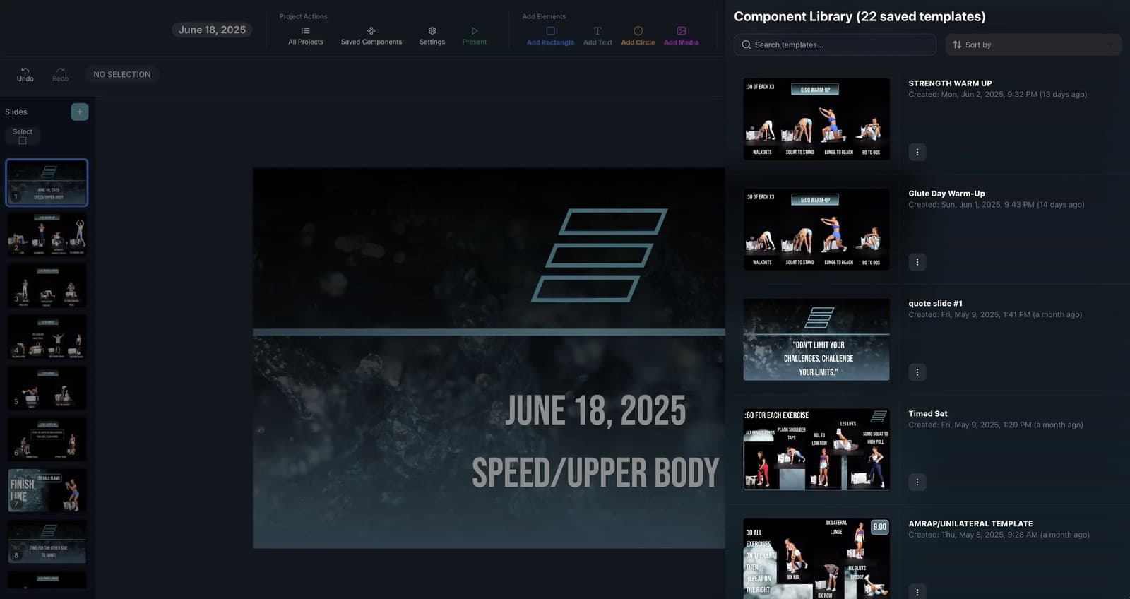 A slide builder beside a library of 22 saved workout templates